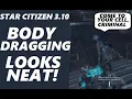 STAR CITIZEN BODY DRAGGING LOOKS AWESOME