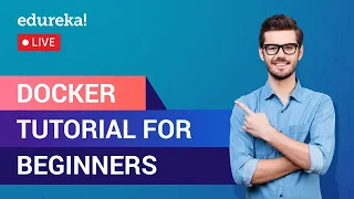 Docker Tutorial Docker Fundamentals Explained DevOps Training Edureka DevOps Live - 2