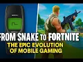 From Snake to Fortnite The Epic Evolution of Mobile Gaming Mobile Games Fortnite