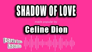 celine dion shadow of love karaoke version 