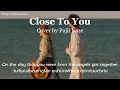 [THAISUB] Fujii Kaze (cover) - Close To You แปลไทย