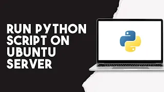 How To Run Python Script On Ubuntu Server