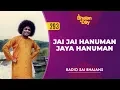 293 - Jai Jai Hanuman Jaya Hanuman | Radio Sai Bhajans Mp3 Song Download
