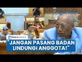 Download Lagu Keras! DPR Singgung 'Parcok': Kapolrestabes Luar Biasa, Jangan Pasang Badang Buat Lindungi Anggota