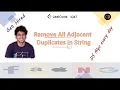 Remove All Adjacent Duplicates In String Leetcode 1047 Live coding session