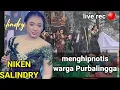 Lagu NIKEN SALINDRY MENGHIPNOTIS WARGA PURBALINGGA
