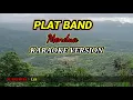 PLAT BAND KARAOKE FUL LIRIK