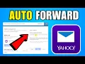 How To Auto Forward On Yahoo Mail 2026 Complete Guide