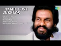 Lagu Tamil Love \u0026 Feel-Good Mix | Enpayar Enakkae, Mudhal Naal, Anbe Anbe | Jukebox