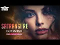 Lagu Satrangi Re Remix | Dj Manish | Dil se | Shahrukh khan \u0026 Manisha | A.R.Rahman | Sonu Nigam \u0026 Kavita
