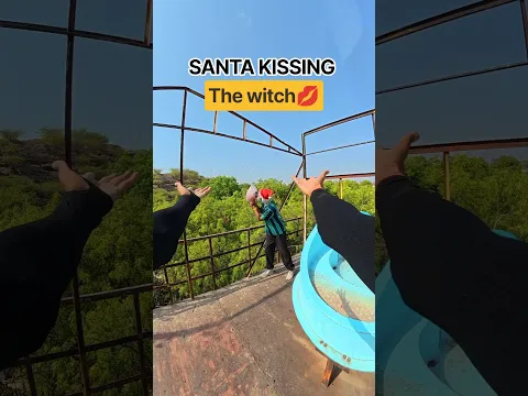 Santa Kissing The Witch 💋😁#parkour#spiderman#water#jump#support#viral#jodhpur#india#pov#funny