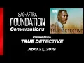 Conversations with Carmen Ejogo of TRUE DETECTIVE