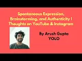 Authenticity Spontaneous Clarity Finding Your Tribe Express Yourself Fully