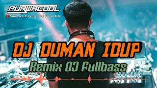 Download DJ Duman Idup Remix Fullbass MP3
