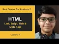 HTML Tutorial Title Script Link Meta Tags Web Development Tutorials Lecture 4