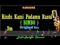 Download Lagu Rindu Kami Padamu Rasul (Karaoke) Bimbo Nada asli Original Key Dm Lagu Religi