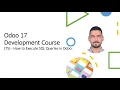 Odoo 17 Development Course 75 - How to Execute SQL Queries in Odoo