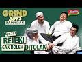 Lagu Grind Boys Eps.237 - Rejeki Gak Boleh Ditolak