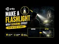 Make a Realistic Flashlight in Unity for Horror Games Flickering Effect Lighting
