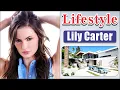 Download Lagu Lily Carter Biography,Age,Height,Family,Photos,NetWorth,Videos,Income,Lifestyle @ehtisays