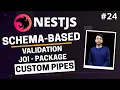 NestJS - Custom Pipes Schema Based Validation