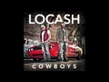 LOCASH-  I Love This Life (Lyrics)