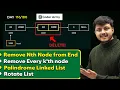 Lecture 81 Linked List LeetCode Problems Remove Every Kth Node Rotate List Palindrome List