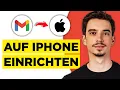 Gmail Konto auf iPhone Einrichten 2026 - Komplette Anleitung