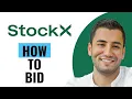 How to Bid on StockX StockX Bidding Tutorial