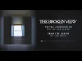 Download Lagu The Broken View - You're Not Alone (Official Audio)