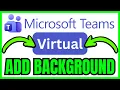 How To ADD A VIRTUAL BACKGROUND To Microsoft Teams QUICK EASY 2026