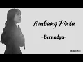 Download Lagu Bernadya - Ambang Pintu | Lirik Lagu