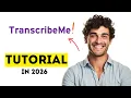 How to Use TranscribeMe Pass the Exam and Get a Transcription Job in 2026 Easy Tutorial