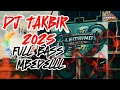 Lagu DJ TAKBIR 2025 FULL BASS