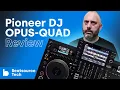 Download Lagu Pioneer DJ OPUS-QUAD Review: You Fancy, Huh? | Beatsource Tech