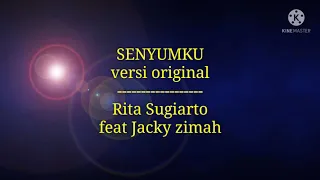 Download SENYUMKU versi original  Rita Sugiarto ft Jacky zimah MP3