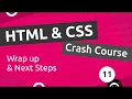 HTML CSS Crash Course Tutorial - Next Steps