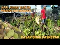 Lagu HARI JUM'AT BANJIR PISANG DAN NANGKA ADA DURIAN ALPUKAT PETE JENGKOL MURAH DI PASAR BUAH PASREPAN