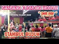 Download Lagu STAMBUL BUJUK - GAMBANG KROMONG MODERN SINAR BARU || CIODENG 13 JUNI 2023