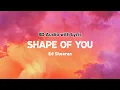 Lagu Ed Sheeran - Shape of You | Lyrics | 8D Audio
