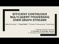 Efficient Continuous Multi-Query Processing over Graph Streams