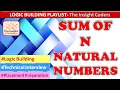 Sum of N Natural Numbers Technical Interview Programs Placement Preparations Logic Building