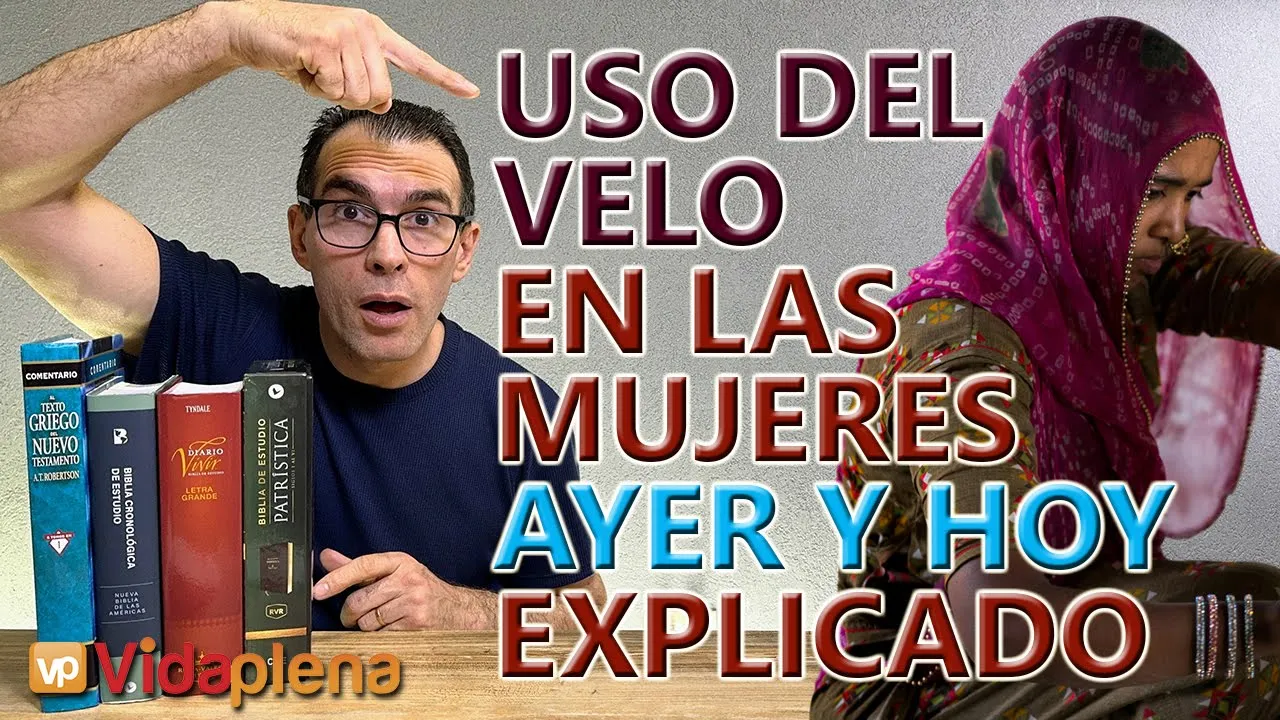 ¿Obligación o tradición? El USO del VELO EN LAS MUJERES según 1 Corintios 11:2-16 EXPLICADO