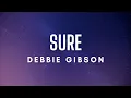 Debbie Gibson - Sure (Lyrics)