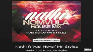 nathi x vusi nova u0026 mr style nomvula remix