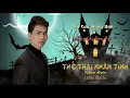 Download Lagu Thế Thái Nhân Tình - Nam Anh | Cover Cường Master [MV Lyrics]