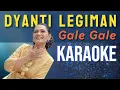 Download Lagu Gale Gale - Dyanti Legiman Karaoke @marcovickaraoke