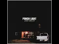 Josh Meloy - Porch Light