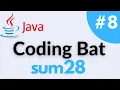sum28 - Coding Bat Array-2 Java Solution and Tutorial