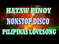 Download Lagu PINOY DISCO REMIX - SAYAW PILIPINAS - TODO HATAW DISCO NONSTOP MIX 2021- DJMAR DISCO TRAXX